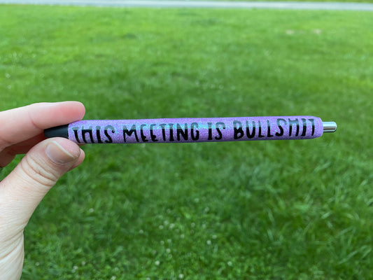 Bullshit Meeting Pen